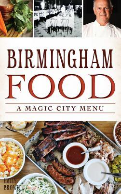 Birmingham Food: A Magic City Menu