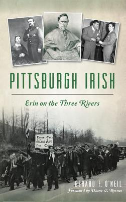 Pittsburgh Irish: Erin on the Three Rivers