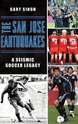 The San Jose Earthquakes: A Seismic Soccer Legacy