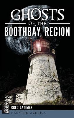 Ghosts of the Boothbay Region