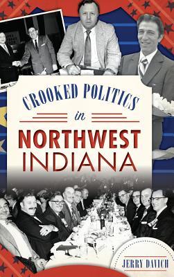 Crooked Politics in Northwest Indiana