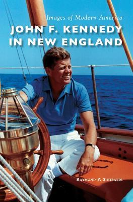 John F. Kennedy in New England