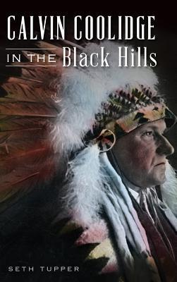 Calvin Coolidge in the Black Hills