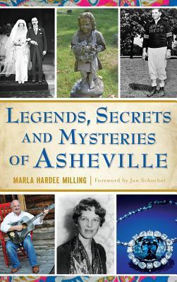 Legends, Secrets and Mysteries of Asheville