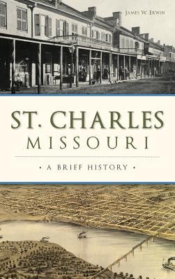 St. Charles, Missouri: A Brief History