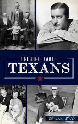 Unforgettable Texans