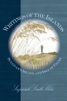 Writings of the Islands: Sullivan's Island and Isle of Palms