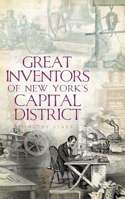 Great Inventors of New York's Capital District Subscription