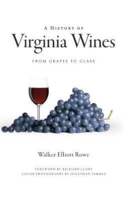 A History of Virginia Wines: From Grapes to Glass