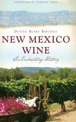 New Mexico Wine: An Enchanting History