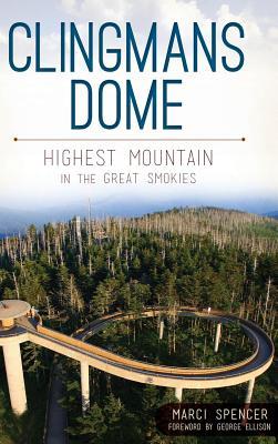 Clingmans Dome: Highest Mountain in the Great Smokies