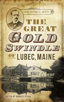 The Great Gold Swindle of Lubec, Maine