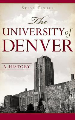 The University of Denver: A History