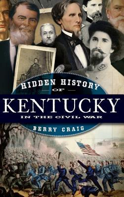 Hidden History of Kentucky in the Civil War