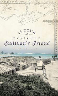 A Tour of Historic Sullivan's Island