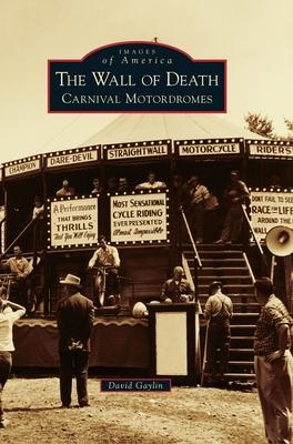 The Wall of Death: Carnival Motordromes