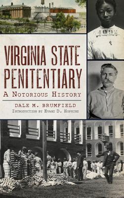 Virginia State Penitentiary: A Notorious History