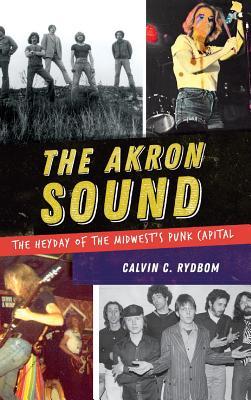 The Akron Sound: The Heyday of the Midwest's Punk Capital