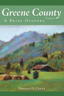 Greene County, Virginia: A Brief History