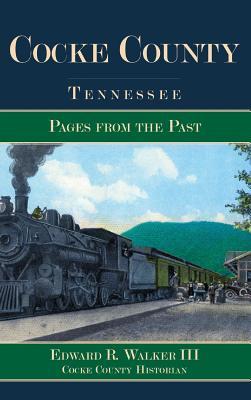 Cocke County, Tennessee: Pages from the Past