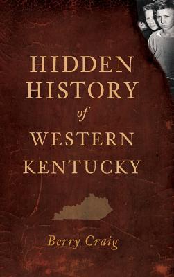 Hidden History of Western Kentucky