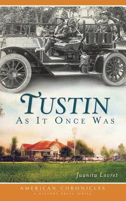 Tustin as It Once Was