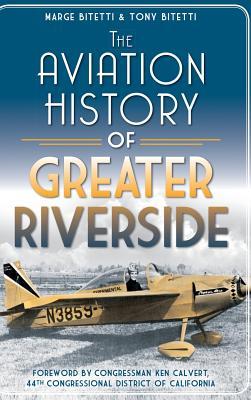 The Aviation History of Greater Riverside