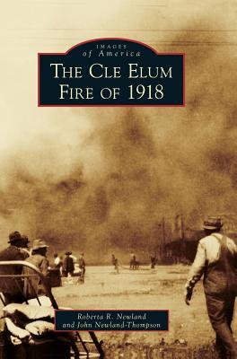 The Cle Elum Fire of 1918