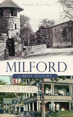 Milford: A Brief History