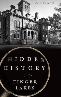 Hidden History of the Finger Lakes