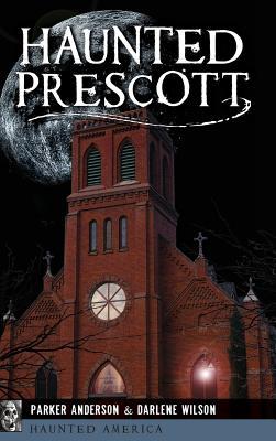 Haunted Prescott