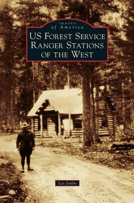 Us Forest Service Ranger Stations of the West