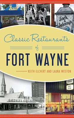 Classic Restaurants of Fort Wayne