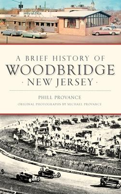 A Brief History of Woodbridge, New Jersey