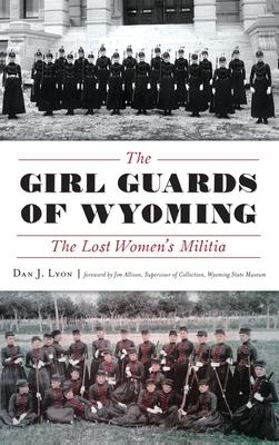 The Girl Guards of Wyoming: The Lost Women's Militia Subscription