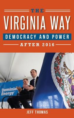 The Virginia Way: Democracy and Power After 2016