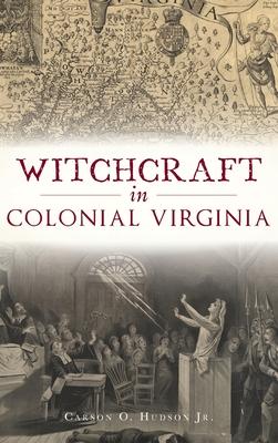 Witchcraft in Colonial Virginia