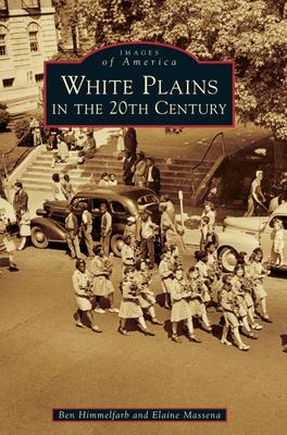 White Plains in the 20th Century