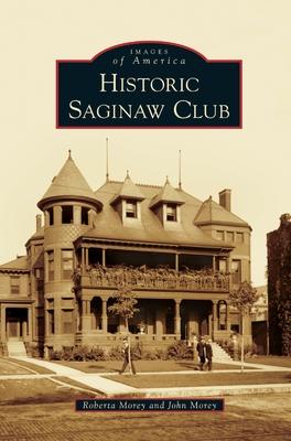 Historic Saginaw Club