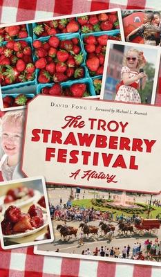 Troy Strawberry Festival: A History