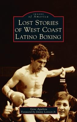 Lost Stories of West Coast Latino Boxing