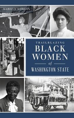 Trailblazing Black Women of Washington State