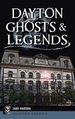 Dayton Ghosts & Legends