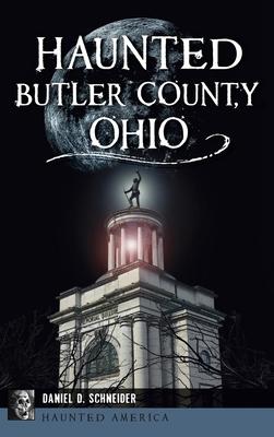 Haunted Butler County, Ohio