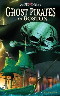 Ghost Pirates of Boston