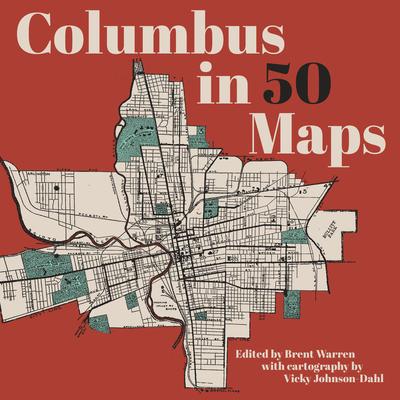 Columbus in 50 Maps Subscription
