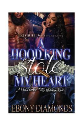 A hood King Stole My Heart: A chocolate city young love