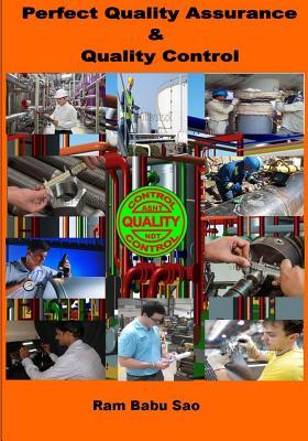 Perfect Quality Assurance & Quality Control: Quality Assurance & Quality Control