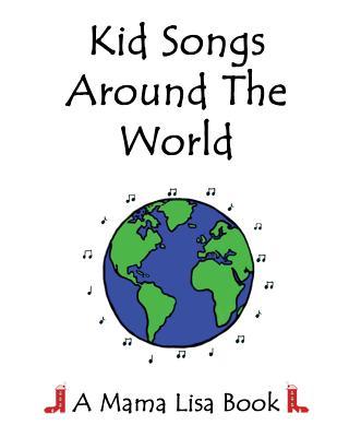 Kid Songs Around The World: A Mama Lisa Book Subscription