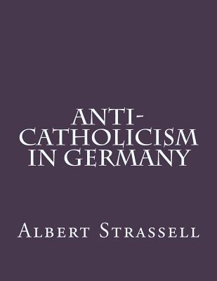 Anti-Catholicism in Germany